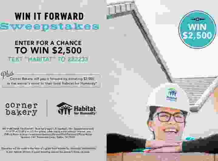 Corner Bakery Cafe Win It Forward Sweepstakes