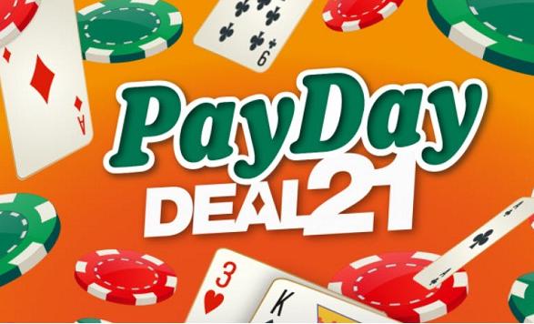 Newport Payday Deal 21 Instant Win Card Game – Win Cash Prize