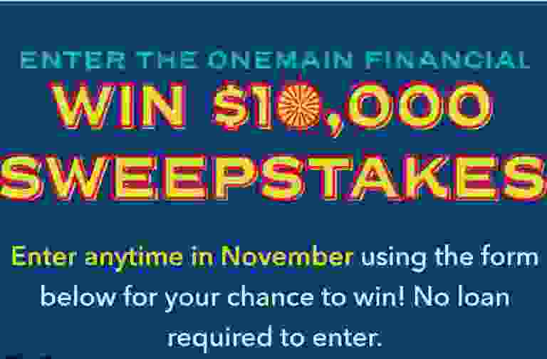 Onemain Financial Win 10K Sweepstakes - Win Cash Prizes