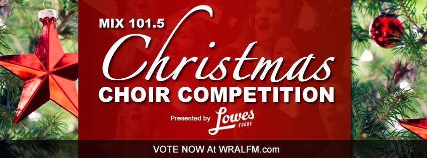 WRAL FM Christmas Choir Contest - Win Cash Prizes