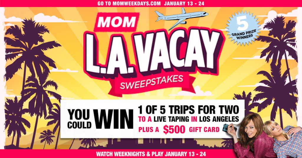 MOM LA Vacay Sweepstakes - Win Tickets