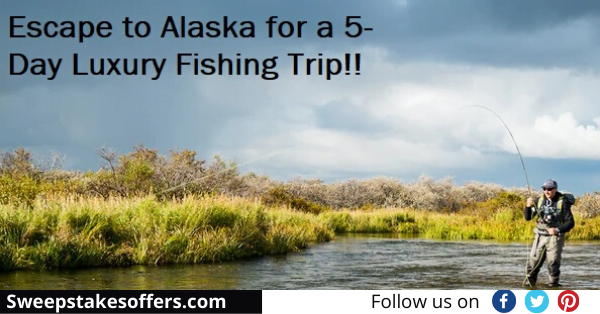 Omaze Alaska Fishing Adventure Sweepstakes