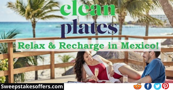 Clean Plates Mexico Vacation Sweepstakes