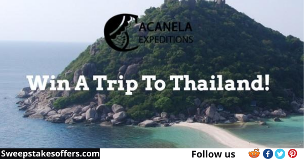 Acanela Thailand Sweepstakes